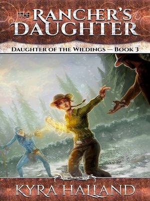 cover image of The Rancher's Daughter (Daughter of the Wildings #3)